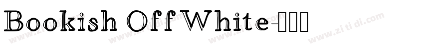Bookish Off White字体转换